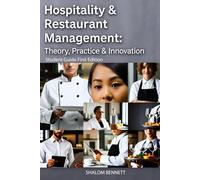 Hospitality & Restaurant Management: Theory, Practice & Innovation: Student Guide First Edition
