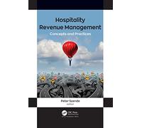Hospitality Revenue Management: Concepts and Practices