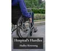 Hospital's Hurdles: Addressing Access Issues and Affordability Challenges In Healthcare