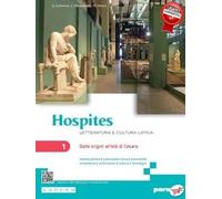 Hospites. Letteratura e cultura latina. Per le Scuole superiori. Con e-book. Con espansione online. Dalle origini all’età di Cesare (Vol. 1)
