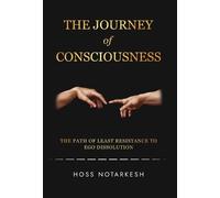 Hoss Notarkesh The Journey of Consciousness (Copertina rigida)