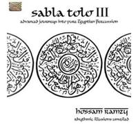 Hossam Ramzy Sabla Tolo: Advanced Journeys Into Pure Egyptian Percussion - (CD)