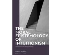 Hossein Dabbagh The Moral Epistemology of Intuitionism (Copertina rigida)