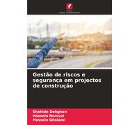 Hossein Gholami Hossein Norou Gestão de riscos e segurança em proje (Tascabile)