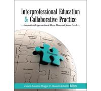 Hossein Khalili Dawn Jo Interprofessional Education and Collaborati (Tascabile)