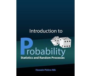 Hossein Pishro- And Random Processes Introduction to Probability, St (Tascabile)