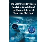 Hossein Pourrah The Decentralized Hydrogen Revolution Using Artifici (Tascabile)
