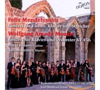 hossen / les orpheistes - mendelssohn - concerto for violin and piano. mozart - piano concerto kv 456