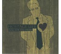 HOSTAGE LIFE - SING FOR THE ENEMY