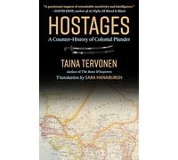 Hostages: A Counter-narrative of Colonial Plunder