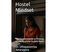 Hostel Mindset: The Complete Guide to Thriving in a Multicultural Student Home