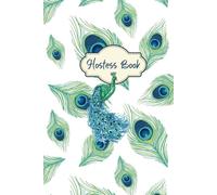 Hostess Book, Peacock Feathers Green / Blue Hardcover (6 “x 9”): 100 Lined pages, white paper - Preserve the memories that matter most.