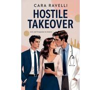 Hostile Takeover: Love and Vengeance in Geneva: 1