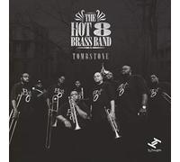 Hot 8 Brass Band - Tombstone (2 CD)