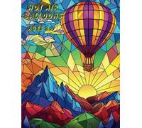 Hot Air Balloons: Coloring Pages Featuring Hot Air Balloons in Traditional, Mosaic, and Stained Glass Styles