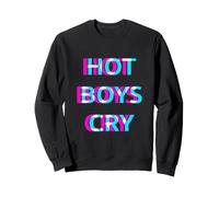 Hot Boys Cry Good Boys Don't Cry Felpa