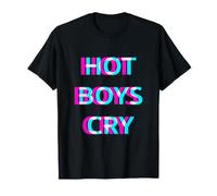 Hot Boys Cry Good Boys Don't Cry Maglietta