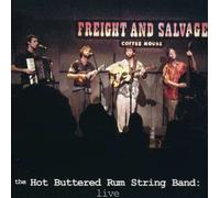 Hot Buttered Rum String Band - Live From The Freight & Salvage