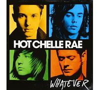Hot Chelle Rae - WHATEVER - HOT CHELLE RAE