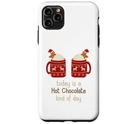 Hot Chocolate Shirt Oggi è una cioccolata calda tipo di giorno Custodia per iPhone 11 Pro Max