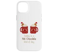 Hot Chocolate Shirt Oggi è una cioccolata calda tipo di giorno Custodia per iPhone 14 Plus