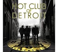 Hot Club Of Detroit - It's About Time