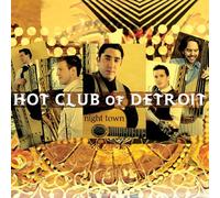 Hot Club Of Detroit - Night Town