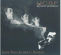 Hot Club Of San Francisco - John Paul George & Django