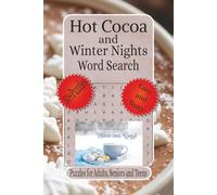 Hot Cocoa and Winter Nights Word Search: Word Searches with Easy to Read Print about Holiday Warmth, Cocoa Treats, Cozy Winter Nights and More | 6 x 9 ... For the Holidays, Vacation and Relaxation.