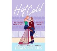 Hot & Cold : A spicy, enemies-to-lovers ice hockey romance