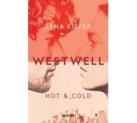 Hot & cold. Westwell. Ediz. italiana. Vol. 3 - Kiefer Lena