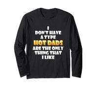 Hot Dads Are My Type Funny Gag Fathers Day Costume Cute Dad Maglia a Manica