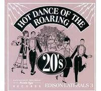 Hot Dance Of The Roaring 20's: Edison Laterals 3 by Various Artists (2000-06-29)