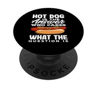 Hot Dog Lover è la risposta a chi se ne frega PopSockets PopGrip Adesivo