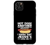 Hot Dog Lover Un altro motivo per cui so che Gesù mi ama Custodia per iPhone 11 Pro Max