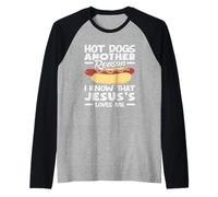 Hot Dog Lover Un altro motivo per cui so che Gesù mi ama Maglia con Maniche Raglan