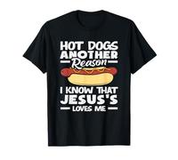 Hot Dog Lover Un altro motivo per cui so che Gesù mi ama Maglietta