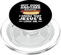 Hot Dog Lover Un altro motivo per cui so che Gesù mi ama PopSockets PopGrip per MagSafe