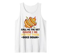 Hot Dog Mi Chiama Il Veterinario perché STO mettendo Giù Questi Cani Canotta