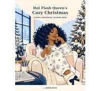 Hot Flash Queen's Cozy Christmas: A Merry Menopause Coloring Book