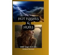 Hot Flashes and Hexes