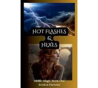 Hot Flashes and Hexes