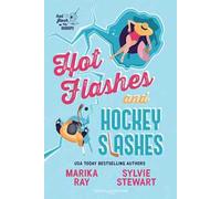 Hot flashes and hockey slashes. Ediz. italiana