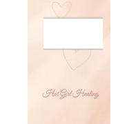 HOT GIRL HEALING