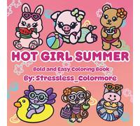 Hot Girl Summer: Bold and Easy Coloring Book