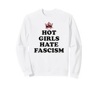 Hot Girls Hate Fascism Resist Anti Fascism Fall of Fascism Felpa