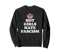 Hot Girls Hate Fascism Resist Fascism Antifascism No Fascism Felpa