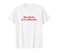 Hot Girls Love Sharks Ocean And Waves Surfer Vibes Maglietta