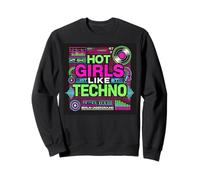Hot Girls Piace Techno Felpa