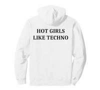Hot Girls Piace Techno Felpa con Cappuccio